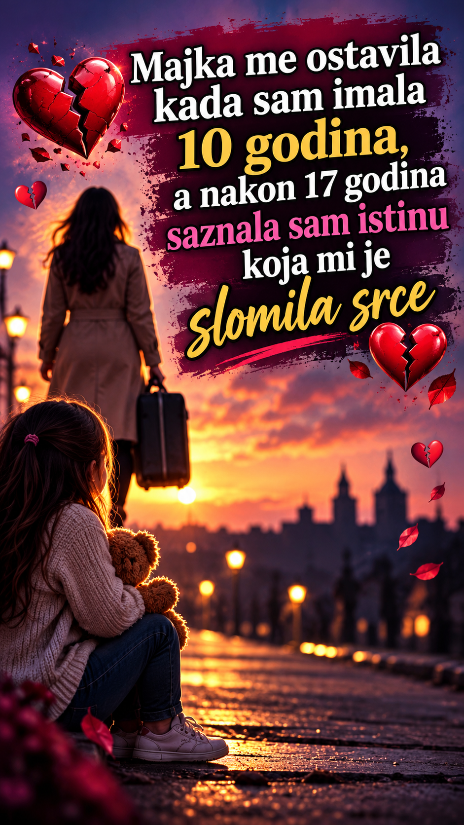 Majka me ostavila kada sam imala 10 godina, a nakon 17 godina saznala sam istinu koja mi je slomila srce