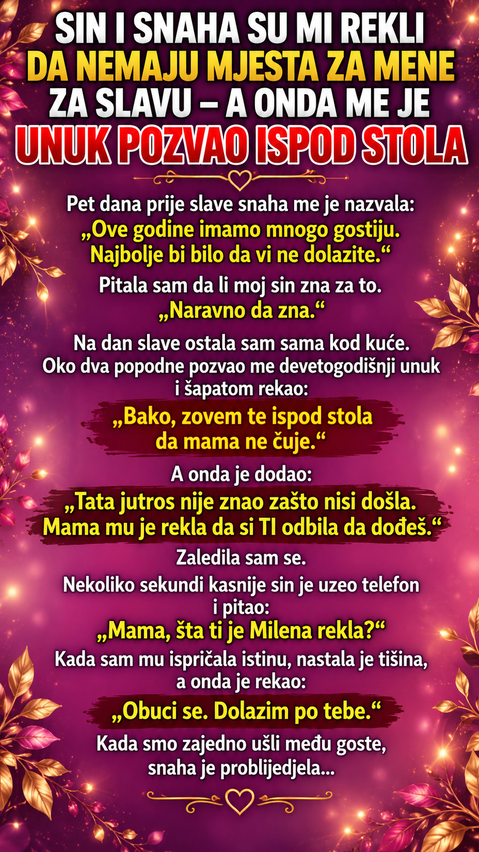 Sin i snaha su mi rekli da za mene nema mjesta na slavi, a onda je unuk otkrio istinu koja je šokirala cijelu porodicu!
